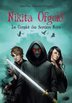 Nikita Ofgold - Le Complot des Sorciers Noirs