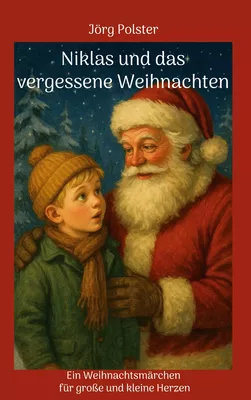 Niklas und das vergessene Weihnachten