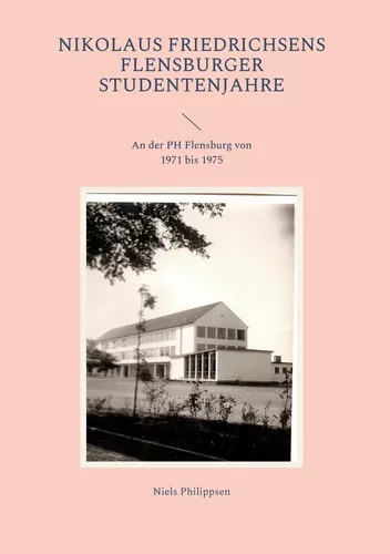 Nikolaus Friedrichsens Flensburger Studentenjahre