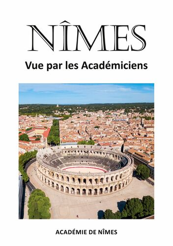 Nîmes vue par les Académiciens