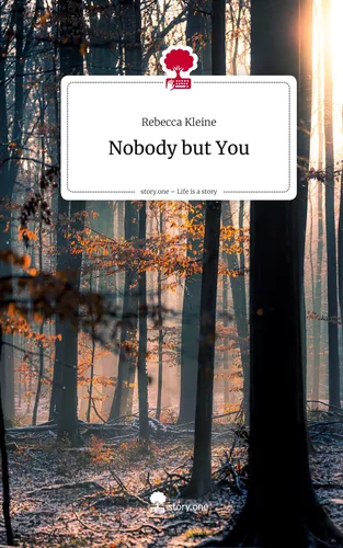 Nobody but You. Life is a Story - story.one