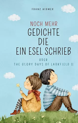 NOCH MEHR GEDICHTE DIE EIN ESEL SCHRIEB
