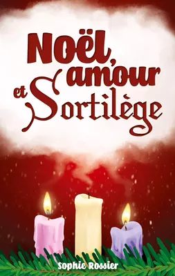 Noël, amour et sortilège
