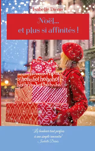 Noël... et plus si affinités !