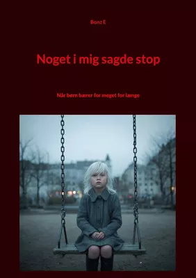 Noget i mig sagde stop