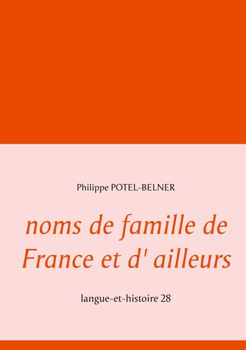 noms de famille de France et d' ailleurs