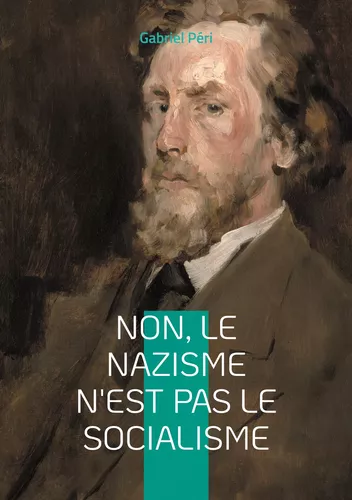 Non, le Nazisme n'est pas le Socialisme