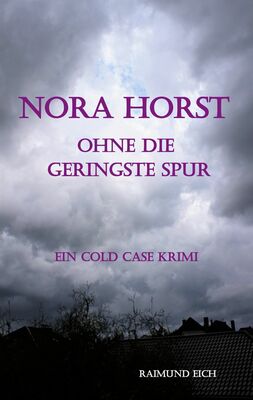 Nora Horst - Ohne die geringste Spur