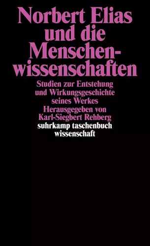 Norbert Elias und die Menschenwissenschaften