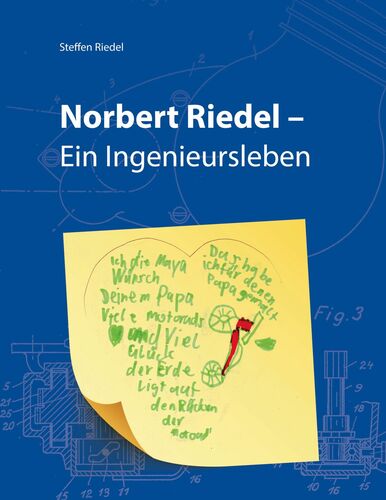 Norbert Riedel - Ein Ingenieursleben
