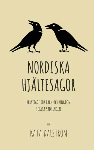 Nordiska Hjältesagor, första samlingen