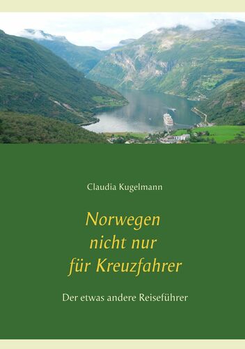 Norwegen nicht nur für Kreuzfahrer