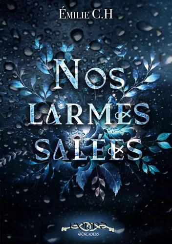 Nos larmes salées