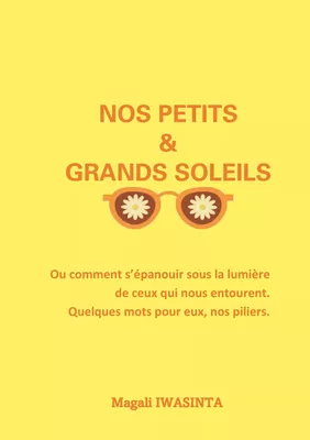 Nos petits et grands soleils
