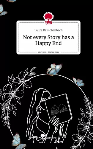 Not every Story has a Happy End. Life is a Story - story.one