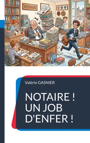 Notaire ! Un job d'enfer !