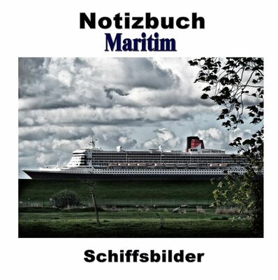 Notizbuch Maritim - Schiffsbilder