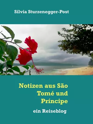 Notizen aus São Tomé und Príncipe