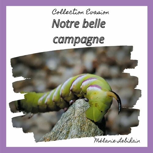Notre belle campagne