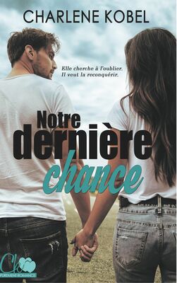 Notre dernière chance