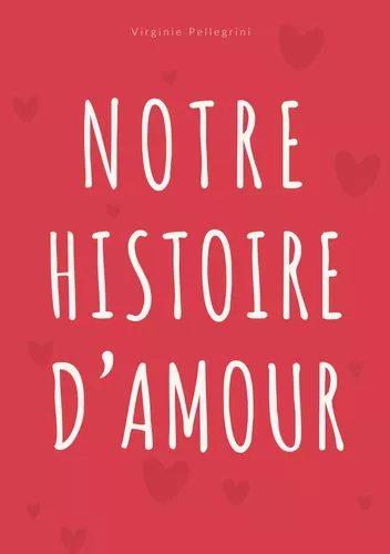 Notre Histoire d'Amour
