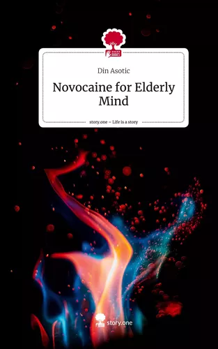 Novocaine for Elderly Mind. Life is a Story - story.one