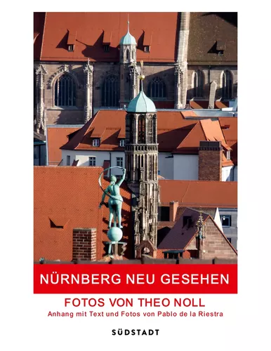 Nürnberg neu gesehen