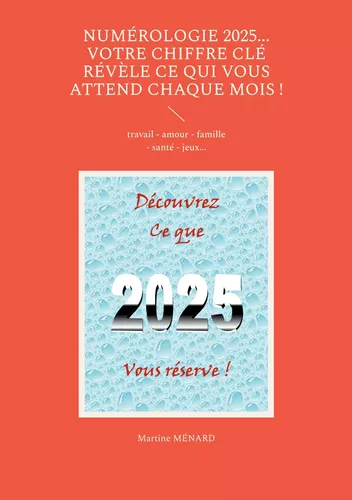 Numérologie 2025... Votre chiffre CLÉ révèle ce qui vous attend chaque mois !