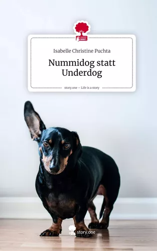 Nummidog statt Underdog. Life is a Story - story.one