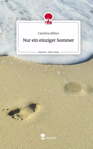 Nur ein einziger                         Sommer. Life is a Story - story.one