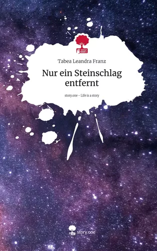 Nur ein Steinschlag entfernt. Life is a Story - story.one