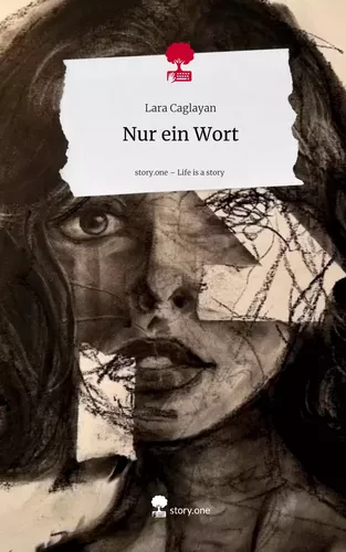 Nur ein Wort. Life is a Story - story.one