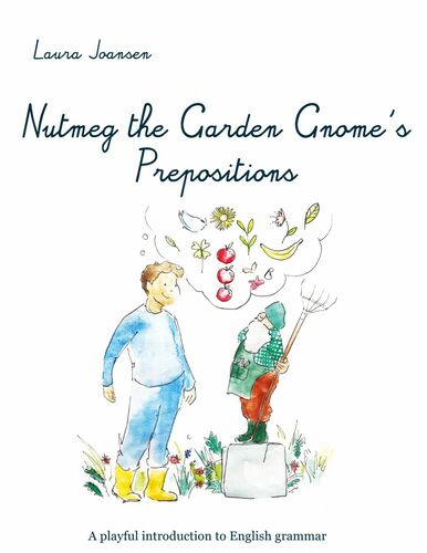 Nutmeg the Garden Gnome's Prepositions