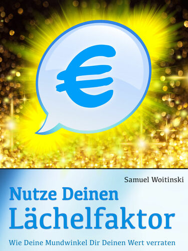 Nutze Deinen Lächelfaktor