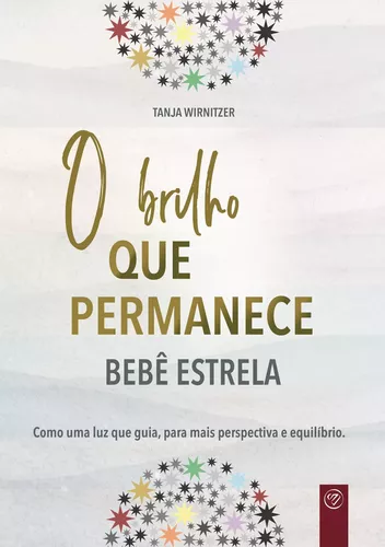 O brilho que permanece bebê estrela