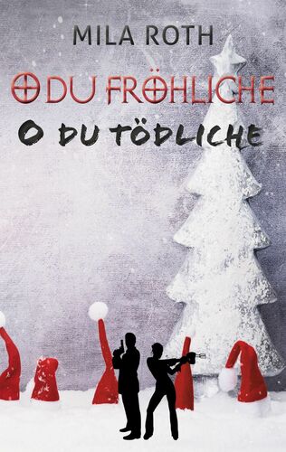 O du fröhliche, o du tödliche
