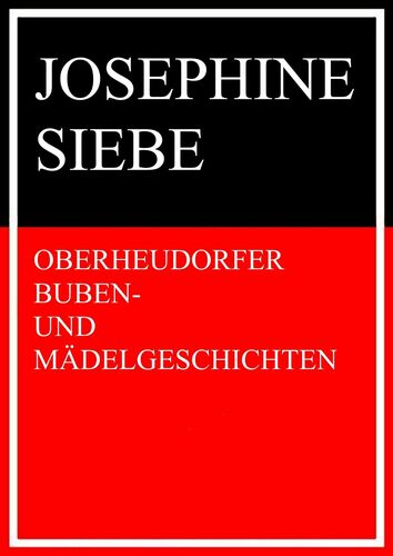 Oberheudorfer Buben- und Mädelgeschichten
