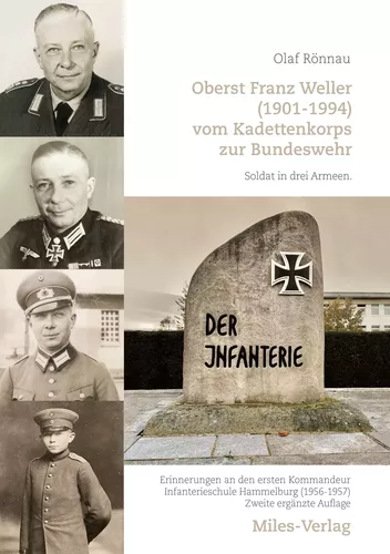 Oberst Franz Weller (1901-1994) vom Kadettenkorps zur Bundeswehr