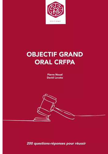 Objectif Grand oral CRFPA