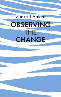 Observing the Change