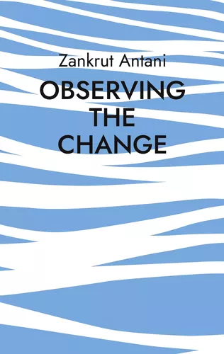 Observing the Change