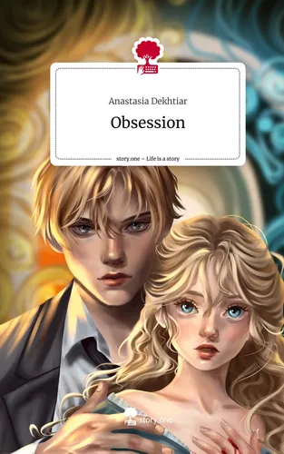 Obsession. Life is a Story - story.one
