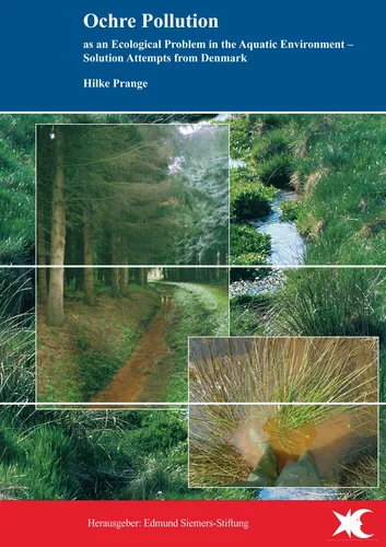 Ochre Pollution as an Ecological Problem in the Aquatic Environment  - Solution Attempts from Denmark