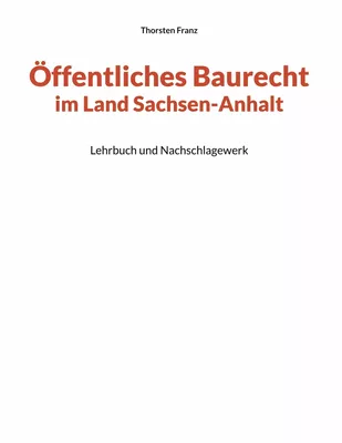 Öffentliches Baurecht im Land Sachsen-Anhalt