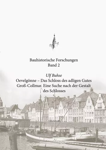 Oevelgönne - Das Schloss des adligen Gutes Groß-Collmar