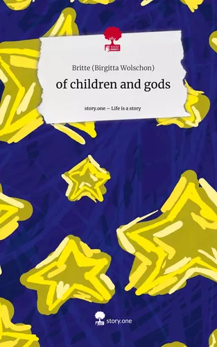 of children and gods. Life is a Story - story.one