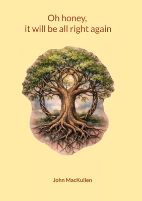 Oh honey, it will be all right again
