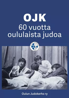 OJK - 60 vuotta oululaista judoa
