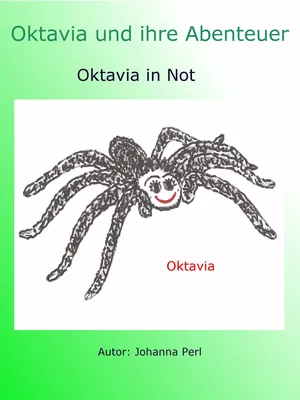 Oktavia und ihre Abenteuer - Oktavia in Not