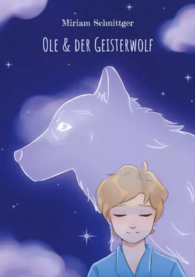 Ole & der Geisterwolf
